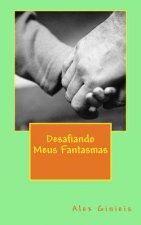 Desafiando Meus Fantasmas