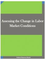 Assessing the Change in Labor Market Conditions