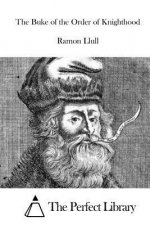 The Buke of the Order of Knighthood