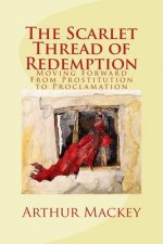 The Scarlet Thread of Redemption: Moving Forward From Prostitution to Proclamation