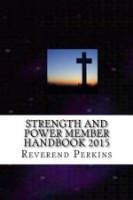 Strength and Power Ministries Member Handbook 2015