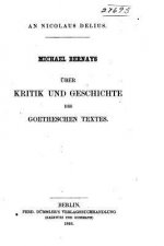 Über Kritik und Geschichte des Goetheschen Textes