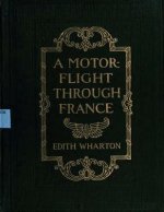 A motor-flight through France (1908) by Edith Wharton (Illustrated)