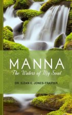 Manna: The Waters of My Soul