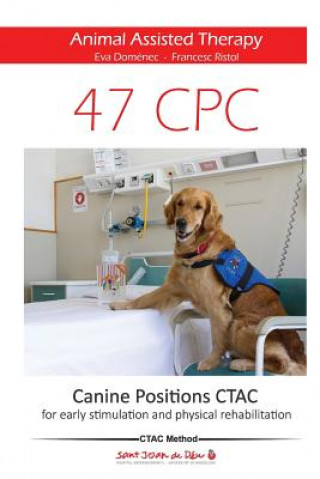 47 Canine Positions CTAC - Animal Assisted Therapy: for early stimulation and physical rehabilitation