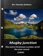 Mugby junction, the extra Christmas number of All the year round (1866)