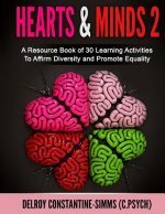 Hearts & Minds 2: A Resource Book of 30 Learning Activities To Affirm D