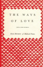 The Ways of Love: Eleven Romances of Medieval France