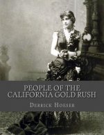 People of the California Gold Rush