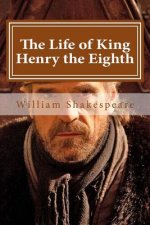 The Life of King Henry the Eighth