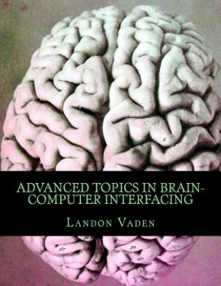 Advanced Topics in Brain-Computer Interfacing
