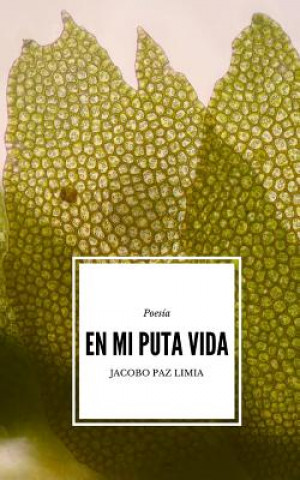 En mi puta vida
