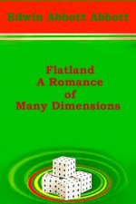 Flatland: A Romance of Many Dimensions