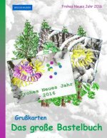 Brockhausen: Grußkarten - Das grosse Bastelbuch: Frohes Neues Jahr 2016