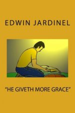 He giveth more grace