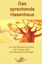 Das sprechende Hasenhaus