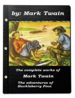 The complete works of Mark Twain The adventures of Huckleberry Finn