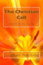 The Christian Call: Settle Us In You Lord God