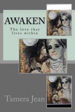 Awaken: The Love That Lives Within