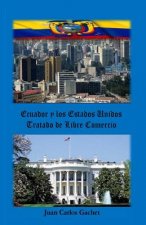 Ecuador y los Estados Unidos: Tratado de Libre Comercio