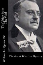 The Voice from The Void: The Great Wireless Mystery