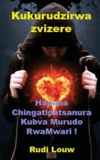 Kukurudzirwa Zvizere: Hapana Chingatipatsanura Kubva Murudo Rwamwari!