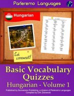 Parleremo Languages Basic Vocabulary Quizzes Hungarian - Volume 1