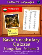 Parleremo Languages Basic Vocabulary Quizzes Hungarian - Volume 3