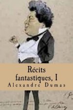 Recits fantastiques, I