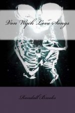 Von Wyck Love Songs