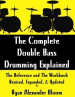 Complete Double Bass Drumming Explained