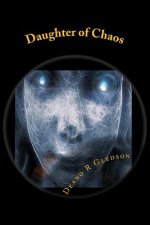 Daughter of Chaos (Book Three of the Munkae Saga)