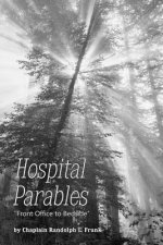 Hospital Parables: : 