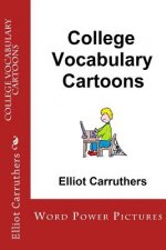 College Vocabulary Cartoons: Word Power Pictures