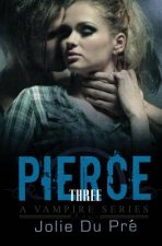 Pierce: A Vampire Series: Novella 3