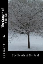 The Growth of a Writer: The Depth of My Soul
