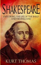 Shakespeare: Exploring the life of The Bard and his England