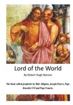 Lord of the World: The Reign of the Anti-Christ