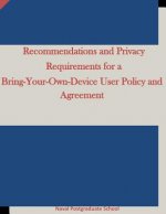 Recommendations and Privacy Requirements for a Bring-Your-Own-Device User Policy and Agreement