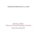 Reading At Risk: A Survey of Literary Reading in America