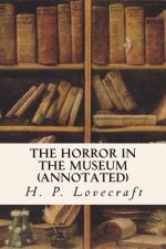 The Horror in the Museum (annotated)