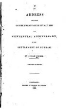 An Address Delivered on the Twenty-sixth of May, 1836, the Centennial Anniversary