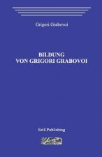 Bildung Von Grigori Grabovoi