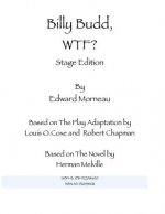 Billy Budd, WTF: Stage Edition: Death at a Ninety Degree Angle