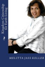 Kingdom Citizenship for Earth Living