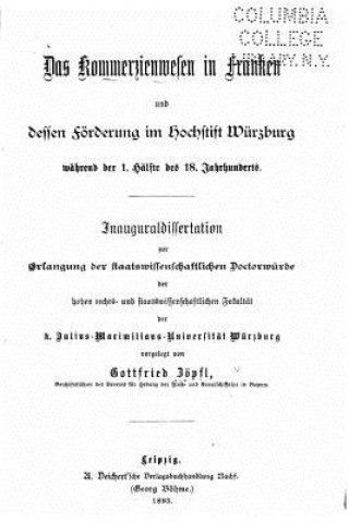Das Kommerzienwesen in Franken und dessen Förderung im Hochstift Würzburg während der 1. Hälfte des 18. Jahrhunderts