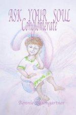 ASK YOUR SOUL Conglomerate