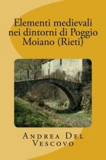 Elementi medievali nei dintorni di Poggio Moiano (Rieti)