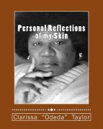 Personal Reflections Of My Skin