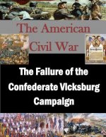 The Failure of the Confederate Vicksburg Campaign